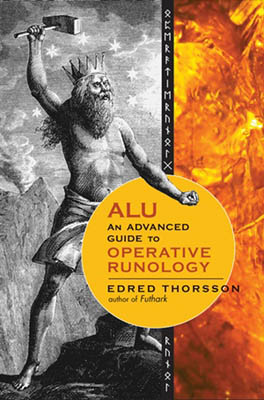 Alu, an advanced guide to Operative Runology by Edred Thorsson